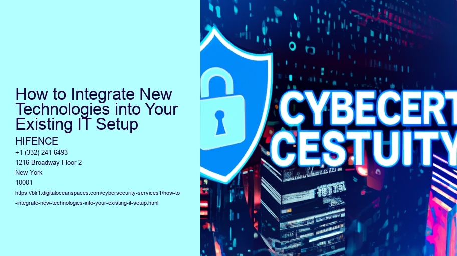 How to Integrate New Technologies into Your Existing IT Setup