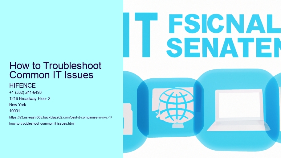 How to Troubleshoot Common IT Issues