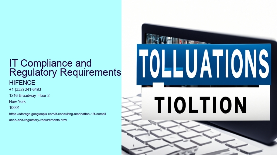 IT Compliance and Regulatory Requirements