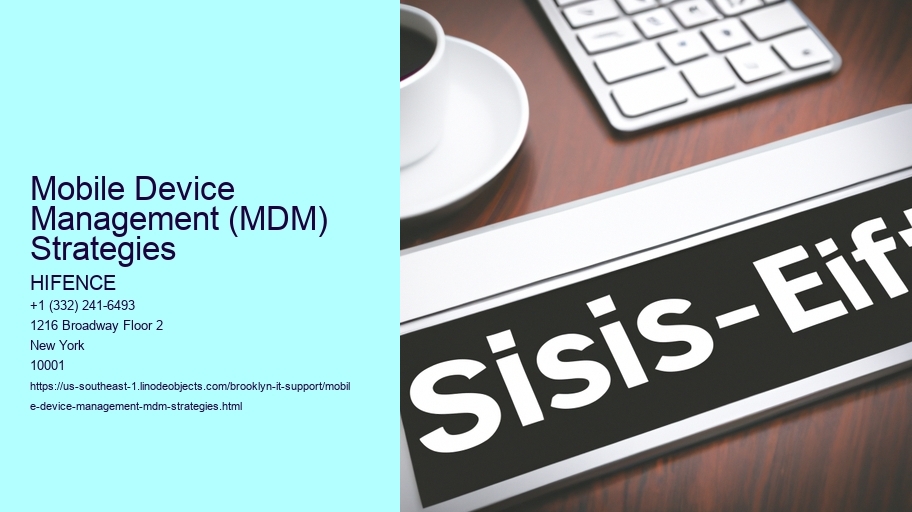 Mobile Device Management (MDM) Strategies