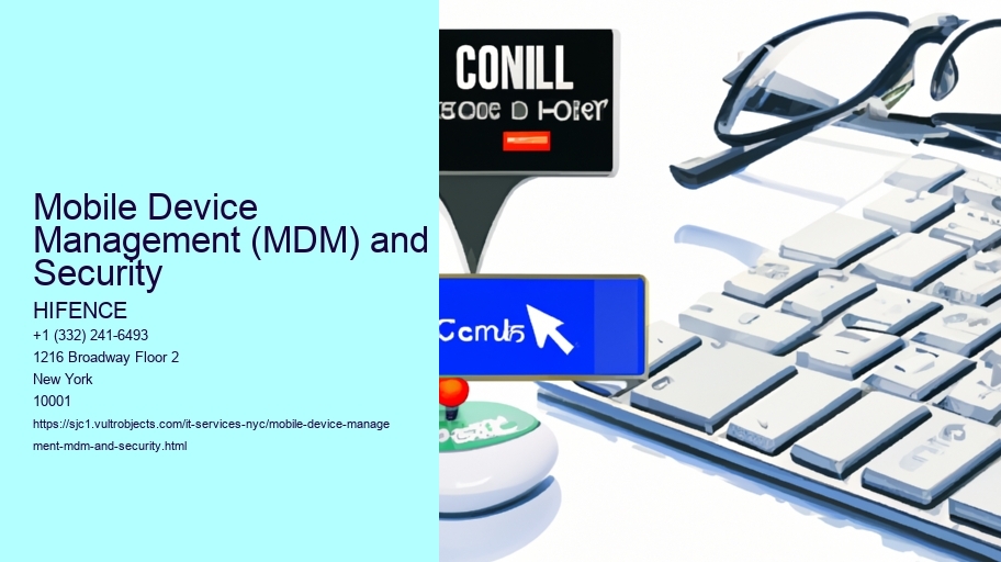 Mobile Device Management (MDM) and Security
