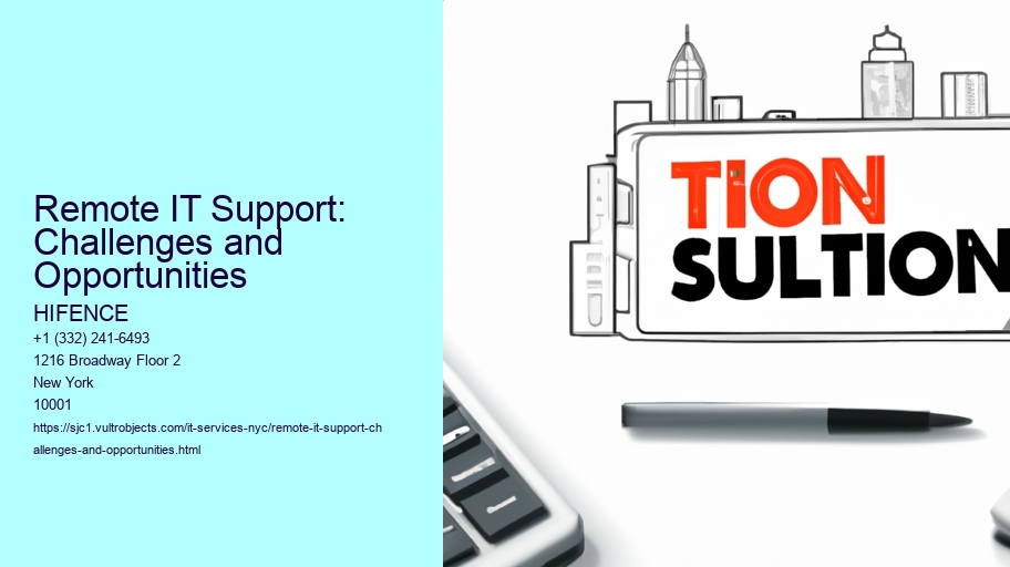 Remote IT Support: Challenges and Opportunities