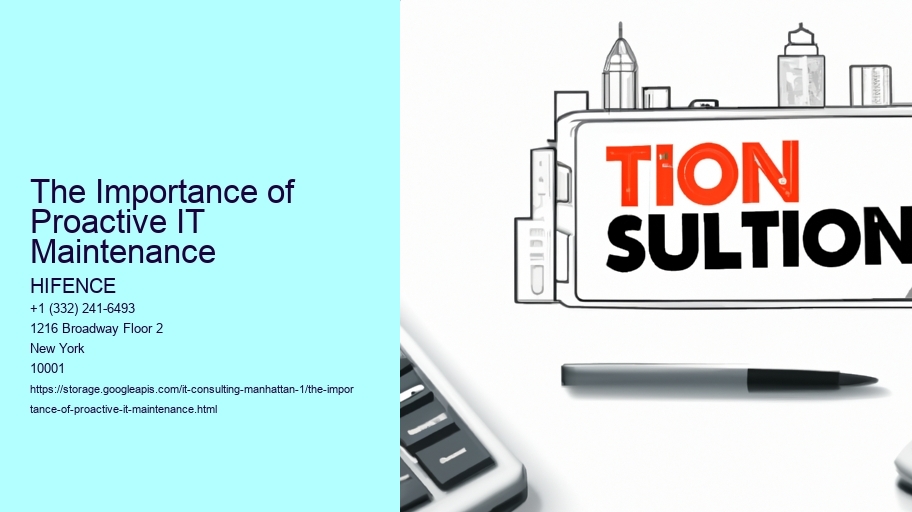 The Importance of Proactive IT Maintenance