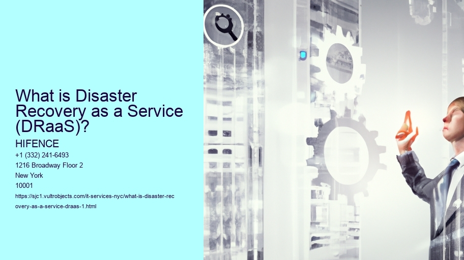 What is Disaster Recovery as a Service (DRaaS)?