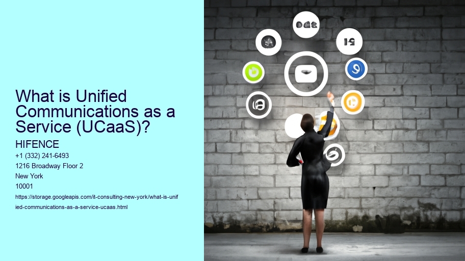 What is Unified Communications as a Service (UCaaS)?