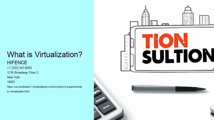 What is Virtualization?