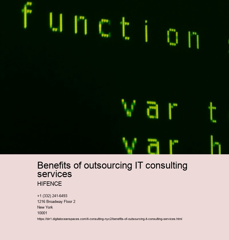 Benefits of outsourcing IT consulting services 