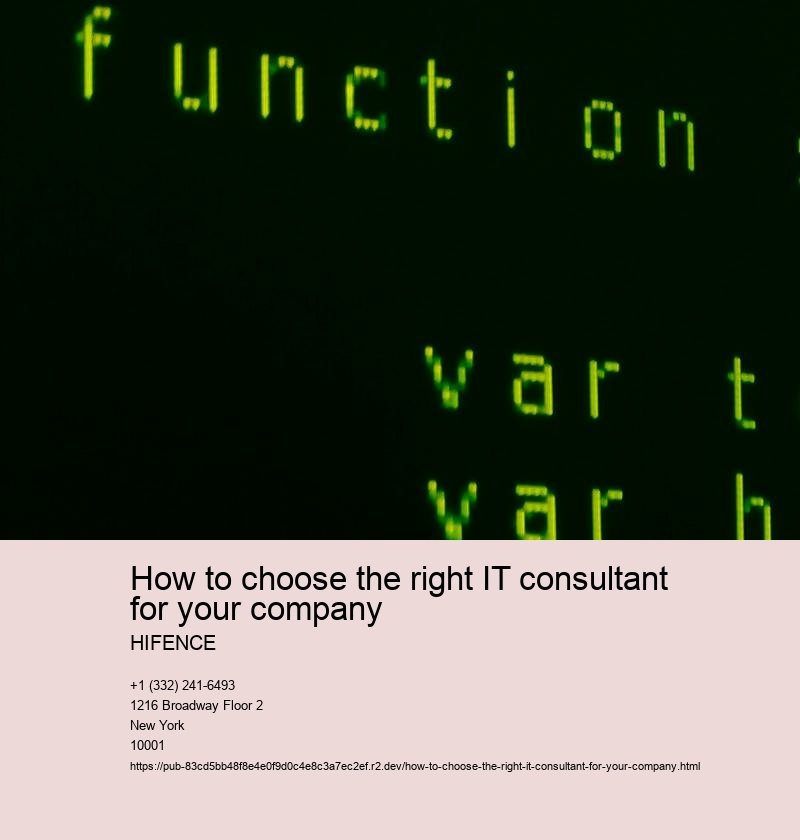 Assess your company's specific IT needs