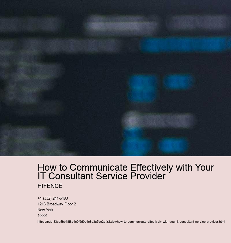 Establish clear communication channels