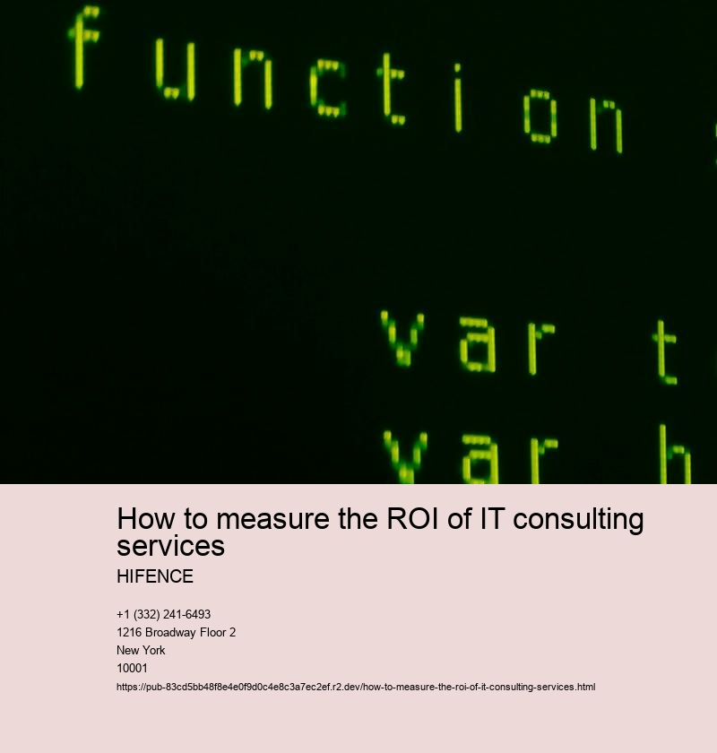 How to measure the ROI of IT consulting services 