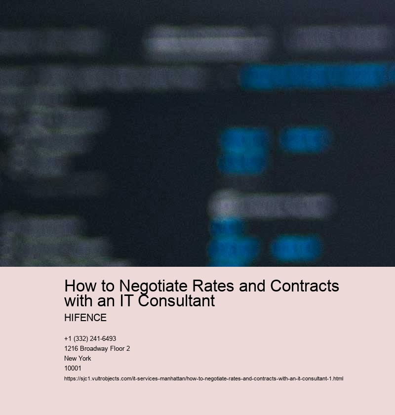 How to Negotiate Rates and Contracts with an IT Consultant