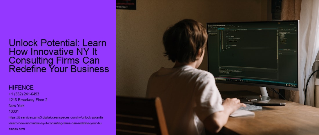 Unlock Potential: Learn How Innovative NY It Consulting Firms Can Redefine Your Business  