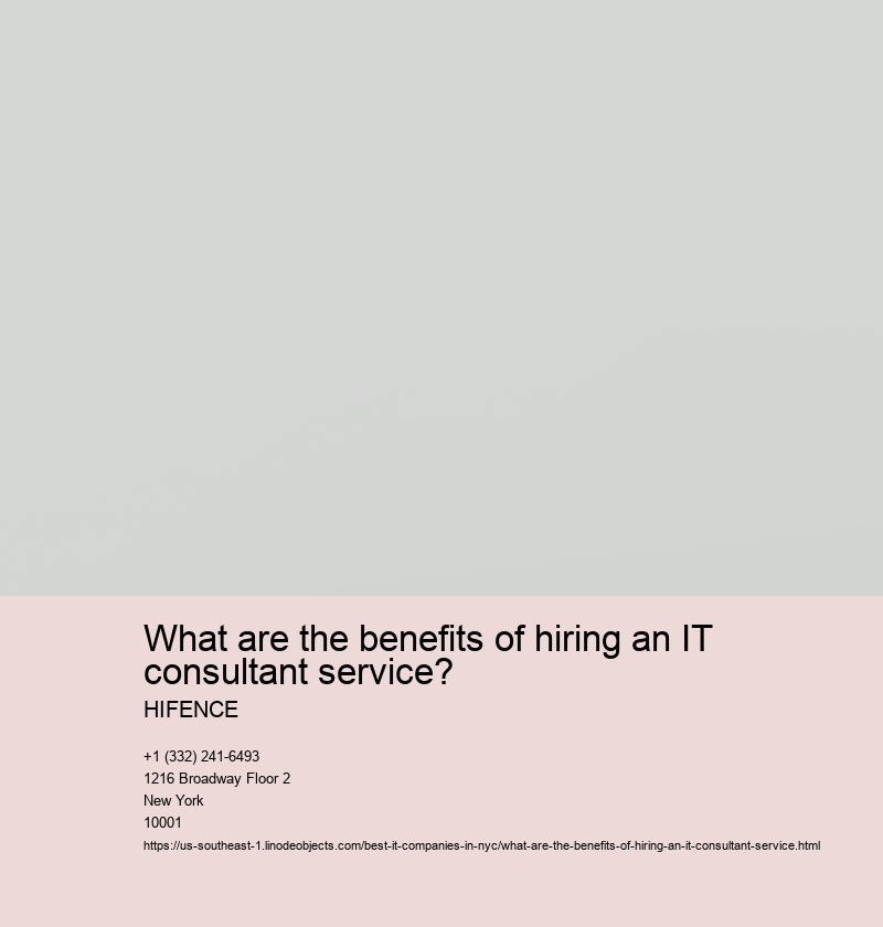 What are the benefits of hiring an IT consultant service?