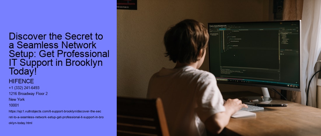 Discover the Secret to a Seamless Network Setup: Get Professional IT Support in Brooklyn Today!