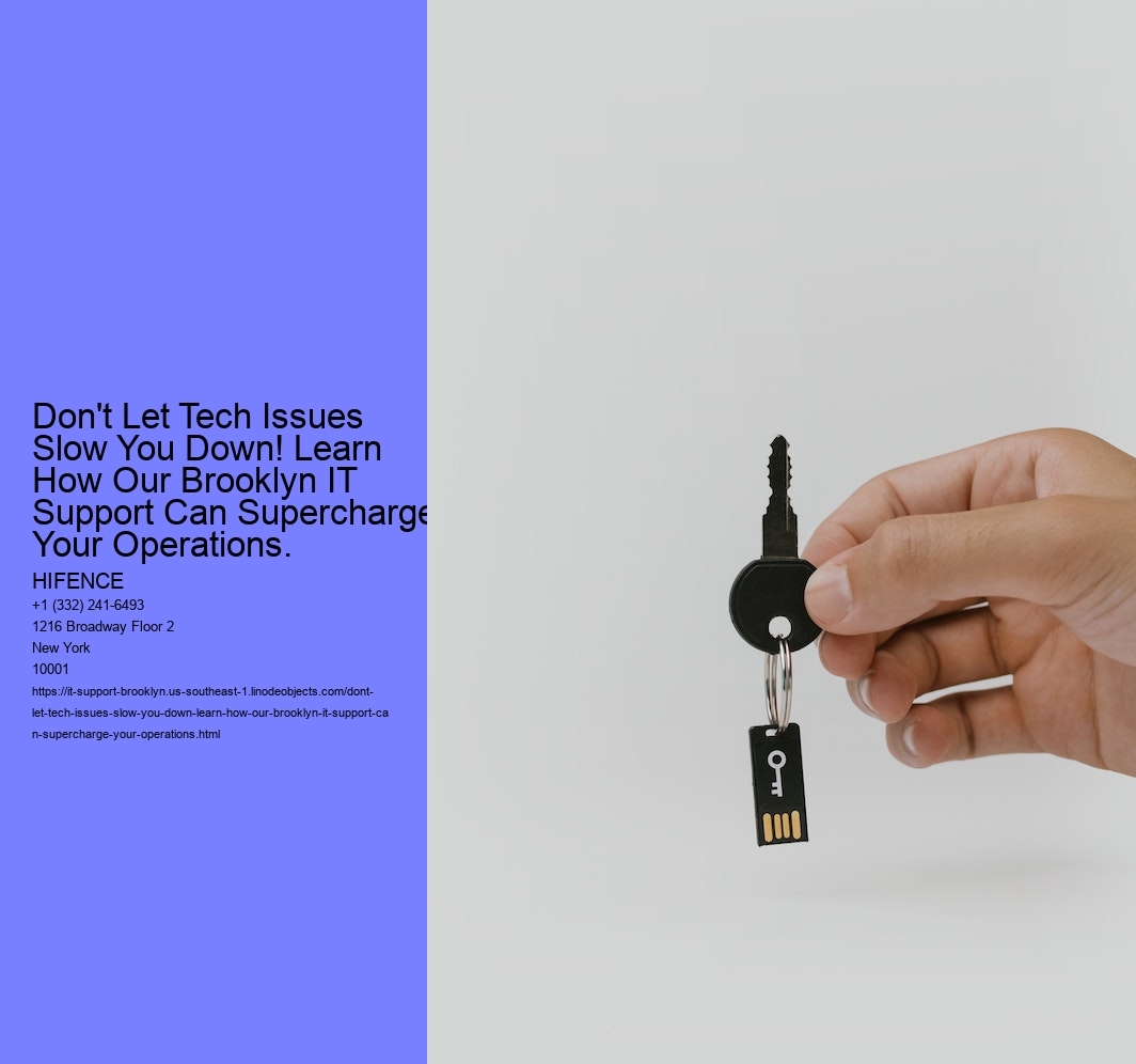 Don't Let Tech Issues Slow You Down! Learn How Our Brooklyn IT Support Can Supercharge Your Operations.