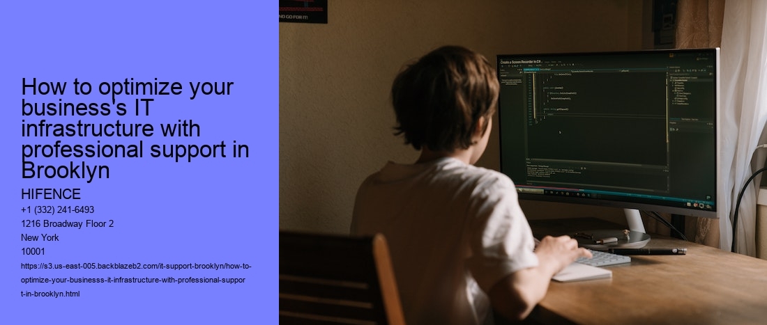 How to optimize your business's IT infrastructure with professional support in Brooklyn