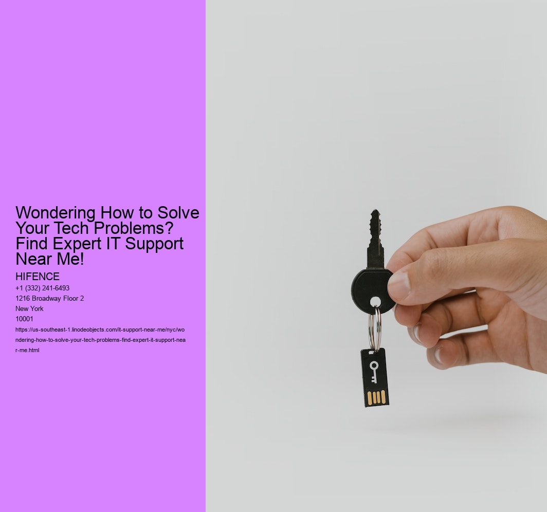 Wondering How to Solve Your Tech Problems? Find Expert IT Support Near Me!