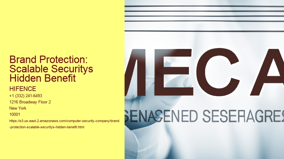 Brand Protection: Scalable Securitys Hidden Benefit