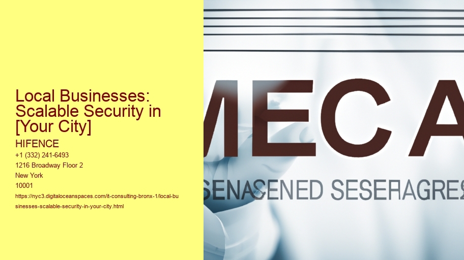 Local Businesses: Scalable Security in [Your City]