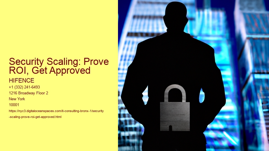 Security Scaling: Prove ROI, Get Approved