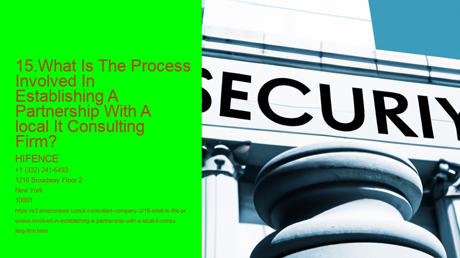 15.What Is The Process Involved In Establishing A Partnership With A local It Consulting Firm?