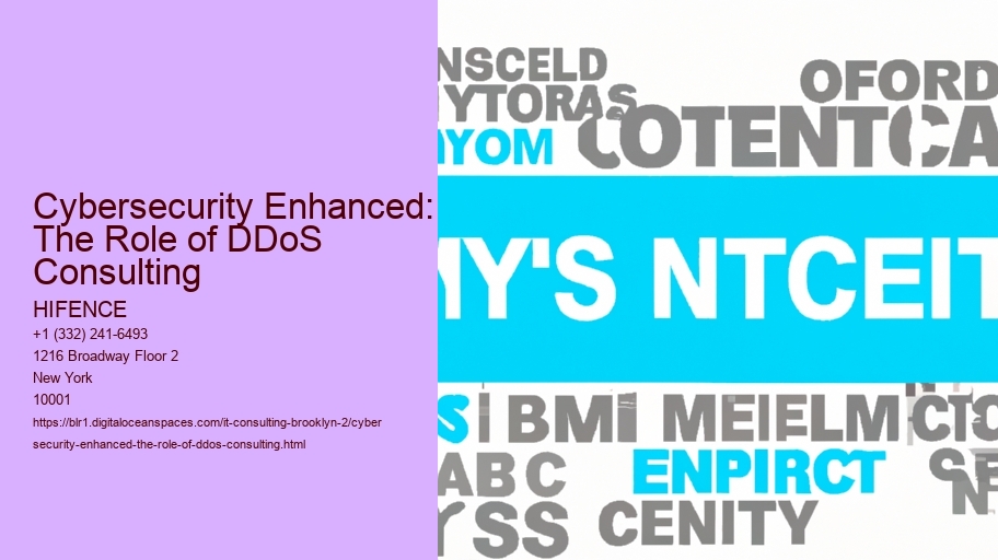 Cybersecurity Enhanced: The Role of DDoS Consulting