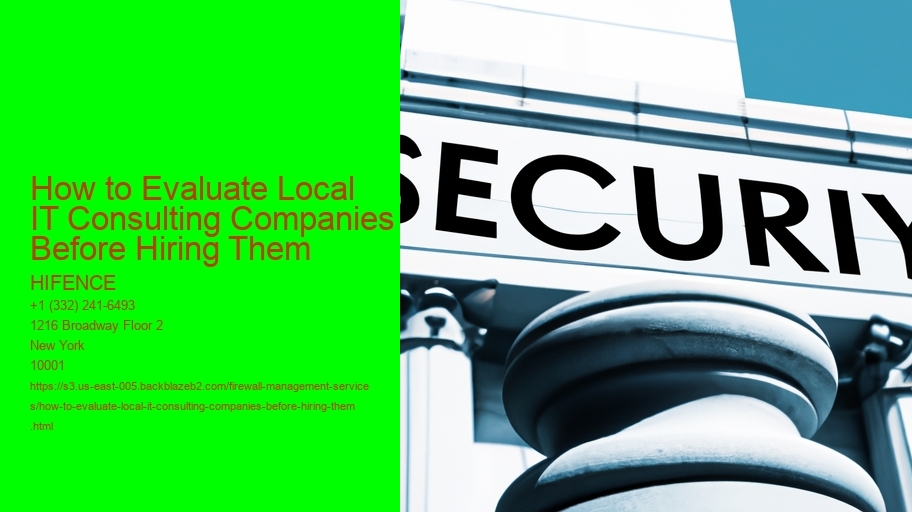 How to Evaluate Local IT Consulting Companies Before Hiring Them