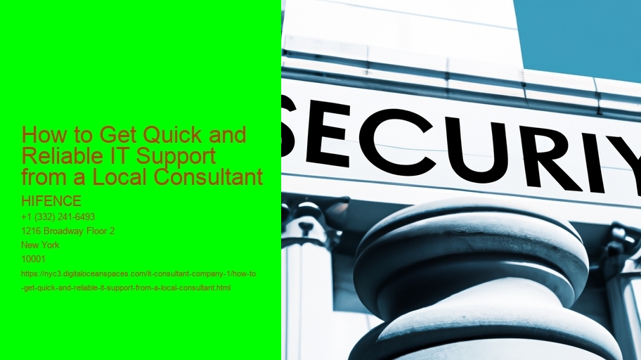 How to Get Quick and Reliable IT Support from a Local Consultant