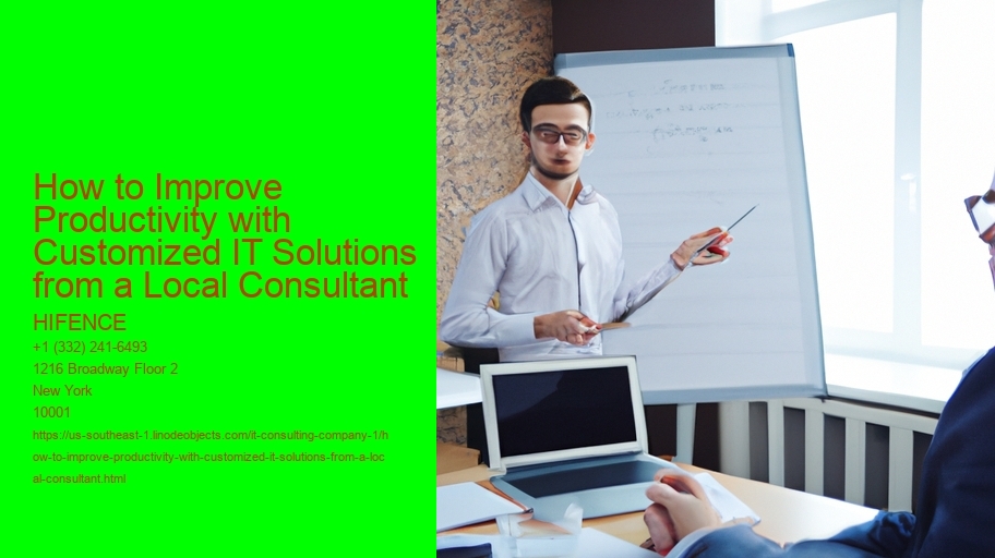 How to Improve Productivity with Customized IT Solutions from a Local Consultant