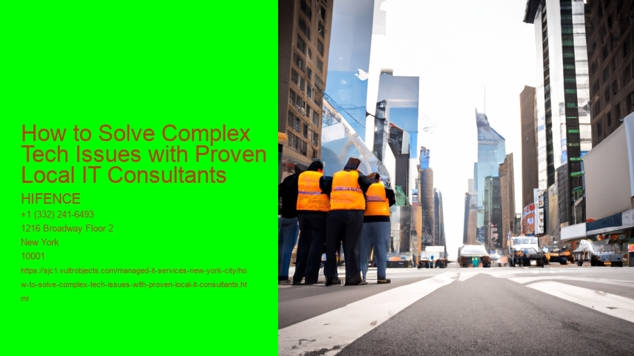 How to Solve Complex Tech Issues with Proven Local IT Consultants 