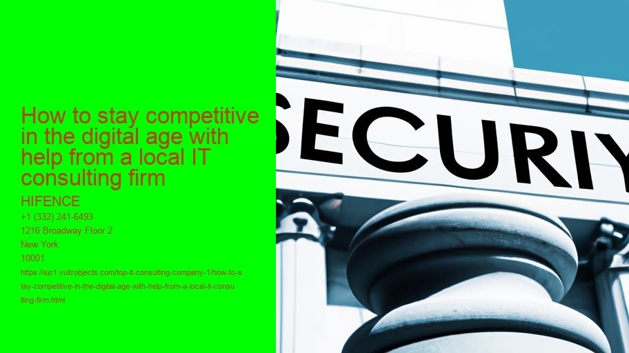 How to stay competitive in the digital age with help from a local IT consulting firm