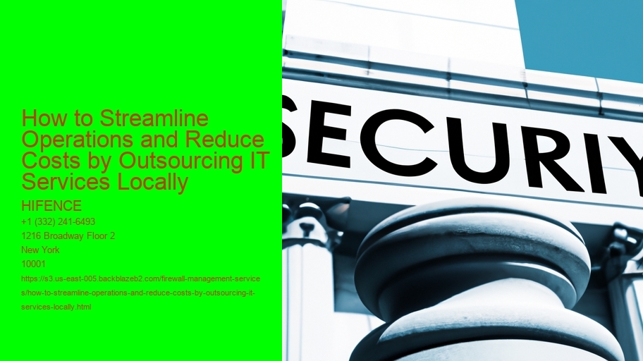 How to Streamline Operations and Reduce Costs by Outsourcing IT Services Locally 