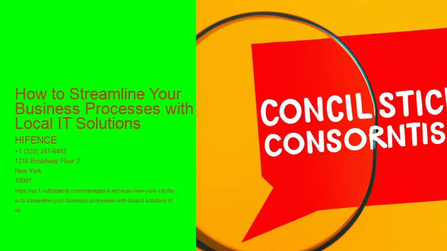 How to Streamline Your Business Processes with Local IT Solutions