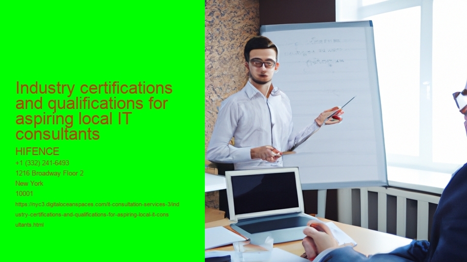 Industry certifications and qualifications for aspiring local IT consultants 