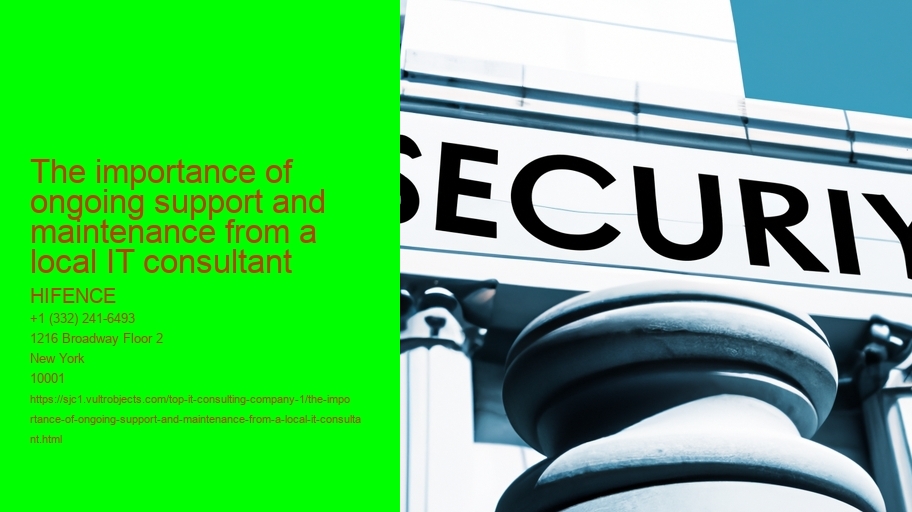 The importance of ongoing support and maintenance from a local IT consultant