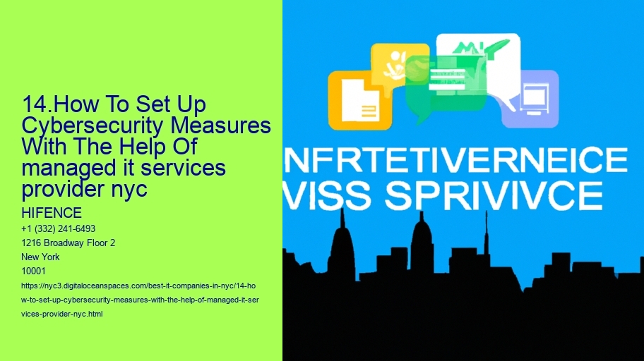 14.How To Set Up Cybersecurity Measures With The Help Of managed it services provider nyc 
