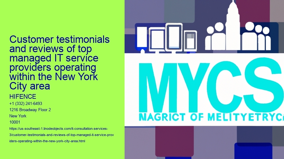 Customer testimonials and reviews of top managed IT service providers operating within the New York City area
