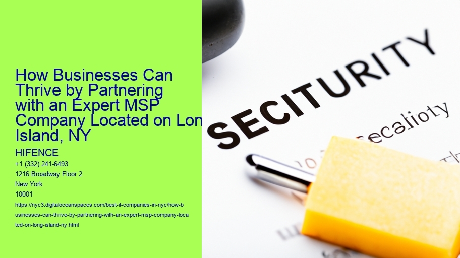 How Businesses Can Thrive by Partnering with an Expert MSP Company Located on Long Island, NY  