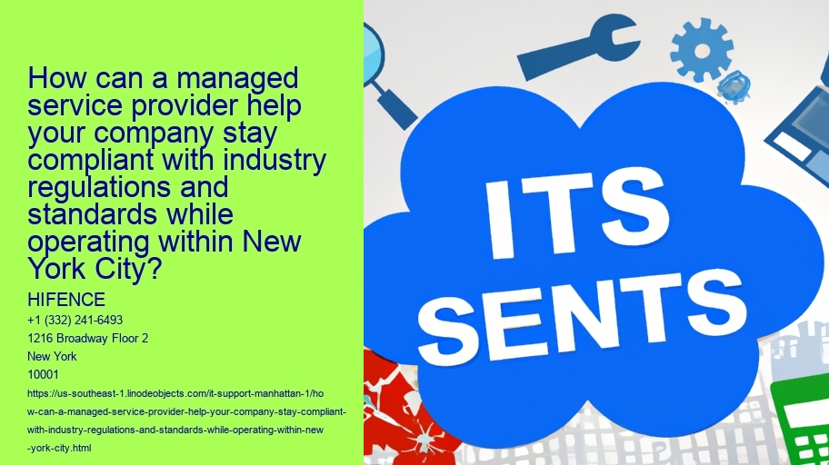 How can a managed service provider help your company stay compliant with industry regulations and standards while operating within New York City?