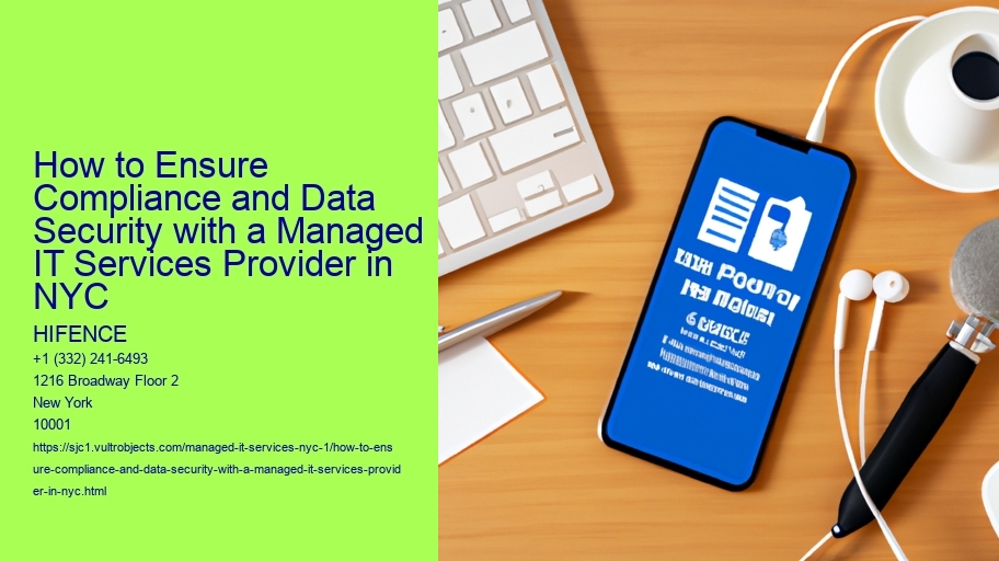 How to Ensure Compliance and Data Security with a Managed IT Services Provider in NYC