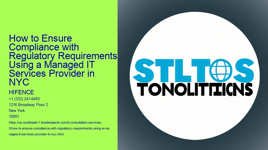How to Ensure Compliance with Regulatory Requirements Using a Managed IT Services Provider in NYC 