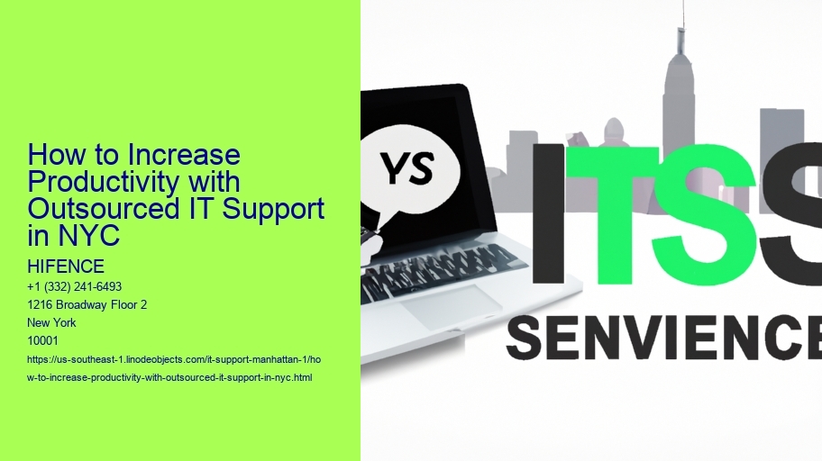 How to Increase Productivity with Outsourced IT Support in NYC