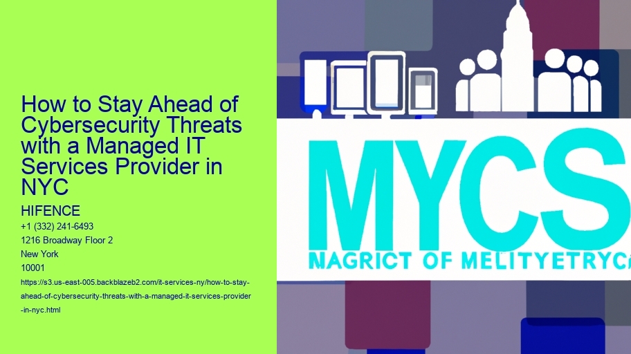 How to Stay Ahead of Cybersecurity Threats with a Managed IT Services Provider in NYC 