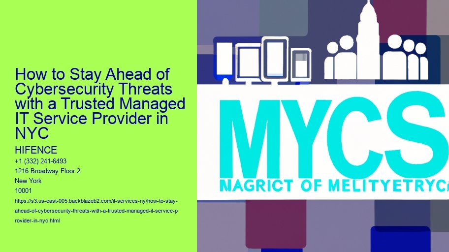 How to Stay Ahead of Cybersecurity Threats with a Trusted Managed IT Service Provider in NYC