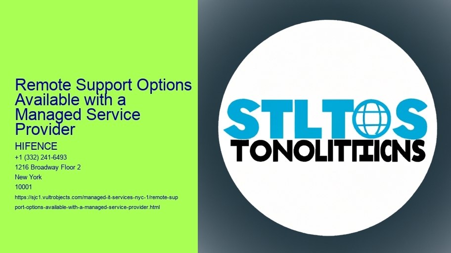 Remote Support Options Available with a Managed Service Provider 