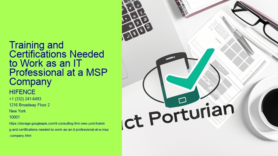 Training and Certifications Needed to Work as an IT Professional at a MSP Company 