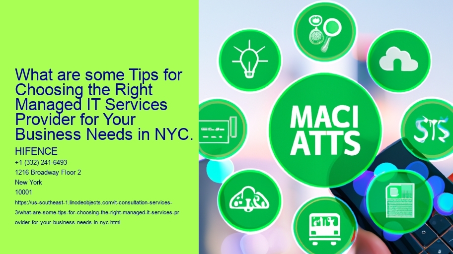 What are some Tips for Choosing the Right Managed IT Services Provider for Your Business Needs in NYC.