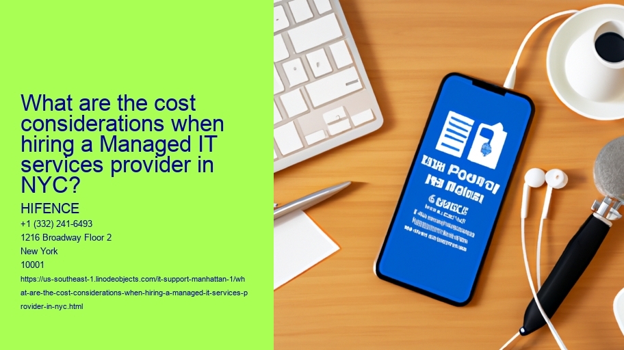 What are the cost considerations when hiring a Managed IT services provider in NYC?