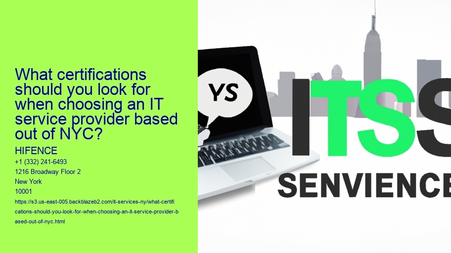 What certifications should you look for when choosing an IT service provider based out of NYC? 