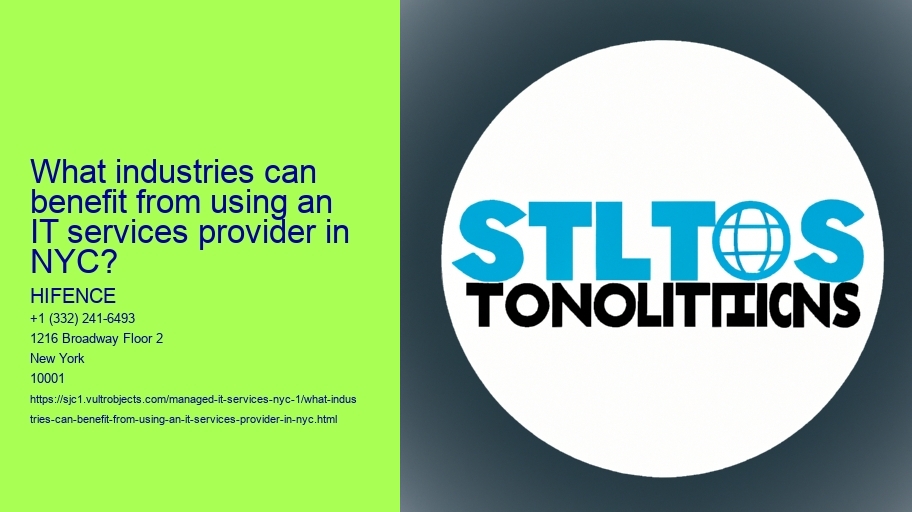 What industries can benefit from using an IT services provider in NYC?